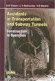 S. Vlasov, L. Makovsky, V. Merkin   «Accidents in transportation and subway tunnels: construction to operation»