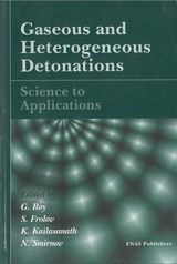 G. Roy, S. Frolov, K.Kailasanath, N.N. Smirnov, eds. «Gaseous and heterogeneous detonations: Science to applications»