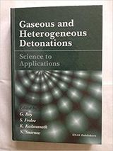 G. Roy, S. Frolov, K.Kailasanath, N.N. Smirnov, eds. «Gaseous and heterogeneous detonations: Science to applications»