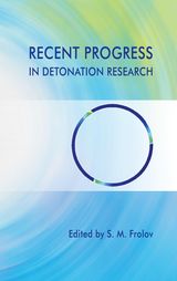 S. M. Frolov «Recent progress in detonation research»