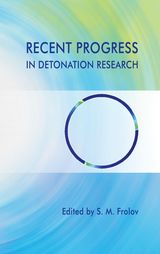 S. M. Frolov Recent progress in detonation research