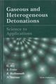 G. Roy, S. Frolov, K.Kailasanath, N.N. Smirnov, eds. «Gaseous and heterogeneous detonations: Science to applications»