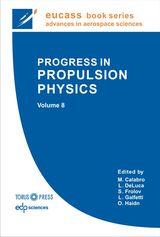 M. Calabro, L. De Luca, S. Frolov Progress in propulsion physics. Vol. 8. EUCASS book series