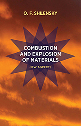 Shlensky O. F. Combustion and explosion of materials: New aspects