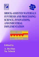 Deribas A. A. and Yu. B. Scheck «Shock-Assisted Materials Synthesis and Processing: Science, Innovations, and Industrial Implementation»